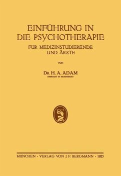 Einführung in die Psychotherapie für Medizinstudierende und Ärzte - Adam, H. A.