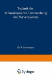 Technik der mikroskopischen Untersuchung des Nervensystems