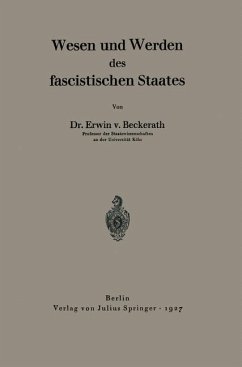 Wesen und Werden des fascistischen Staates - Beckerath, Erwin von