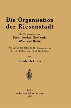 Die Organisation der Riesenstadt - Glum, Friedrich