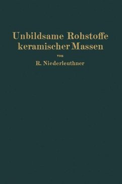 Unbildsame Rohstoffe keramischer Massen - Niederleuthner, Rudolf