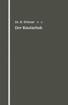 Der Kautschuk - Ditmar, Rudolf