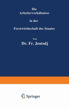 Cover Die Arbeiterverhältnisse in der Forstwirthschaft des Staates