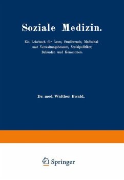 Soziale Medizin - Ewald, Walther