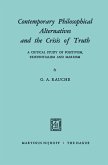 Contemporary Philosophical Alternatives and the Crisis of Truth