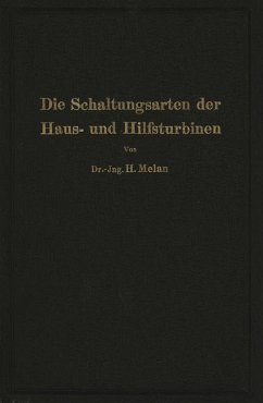 Die Schaltungsarten der Haus- und Hilfsturbinen - Melan, Herbert