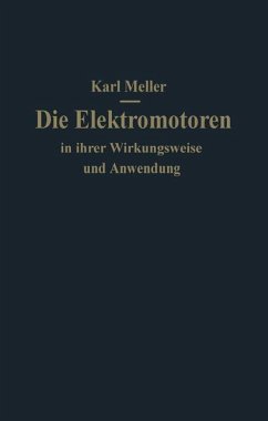 Die Elektromotoren in ihrer Wirkungsweise und Anwendung - Meller, Karl