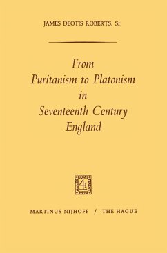 From Puritanism to Platonism in Seventeenth Century England - Roberts, James Deotis