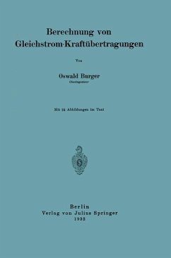 Berechnung von Gleichstrom-Kraftübertragungen - Burger, Oswald