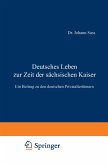 Deutsches Leben zur Zeit der sächsischen Kaiser