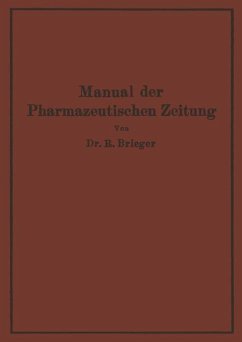 Manual der Pharmazeutischen Zeitung - Brieger, Richard