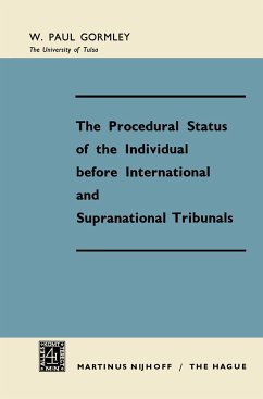 The Procedural Status of the Individual before International and Supranational Tribunals - Gormley, W. Paul