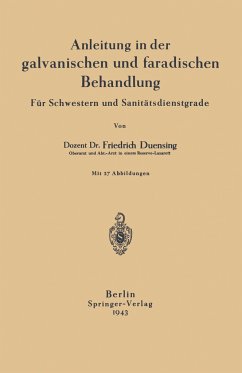 Anleitung in der galvanischen und faradischen Behandlung - Duensing, NA