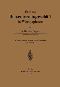 Über das Börsentermingeschäft in Wertpapieren - Göppert, Heinrich