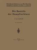 Die Bauteile der Dampfturbinen