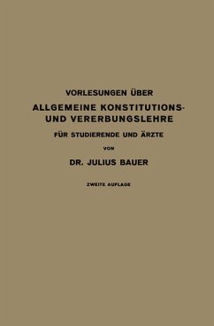 Vorlesungen Über Allgemeine Konstitutions- und Vererbungslehre - Bauer, Julius