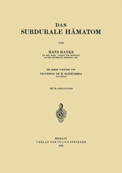 Das subdurale Hämatom - Hanke, Hans;Olivecrona, H.
