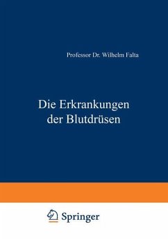 Die Erkrankungen der Blutdrüsen - Falta, Wilhelm