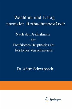 Wachstum und Ertrag normaler Rotbuchenbestände - Schwappach, Adam