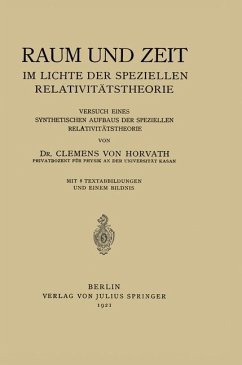 Raum und Zeit im Lichte der Speziellen Relativitätstheorie - Horvath, Clemens von