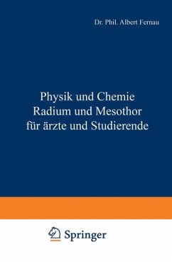 Physik und Chemie Radium und Mesothor für Ärzte und Studierende