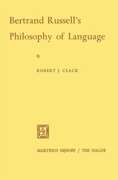 Bertrand Russell¿s Philosophy of Language - Clack, Robert J.