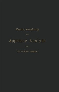 Kurze Anleitung zur Appretur-Analyse - Massot, Wilhelm