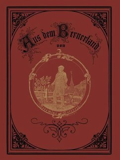 Aus dem Bernerland - Gotthelf, Jeremias;Anker, A.