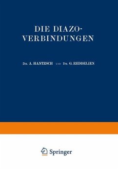 Die Diazoverbindungen - Hantzsch, A.;Reddelien, G.