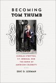 Becoming Tom Thumb (eBook, ePUB)