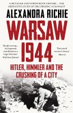 Warsaw 1944: Hitler, Himmler and the Crushing of a City (eBook, ePUB)