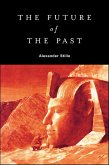 The Future of the Past (eBook, ePUB)