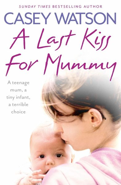 A Last Kiss for Mummy (eBook, ePUB) A Last Kiss for Mummy (eBook, ePUB)