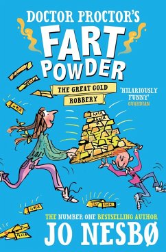 Doctor Proctor's Fart Powder: The Great Gold Robbery (eBook, ePUB) - Nesboe, Jo