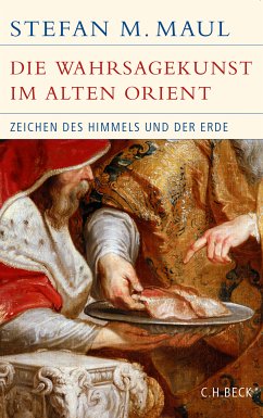 Die Wahrsagekunst im Alten Orient (eBook, ePUB) - Maul, Stefan M.