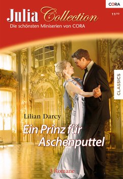 Ein Prinz für Aschenputtel / Julia Collection Bd.62 (eBook, ePUB) - Darcy, Lilian