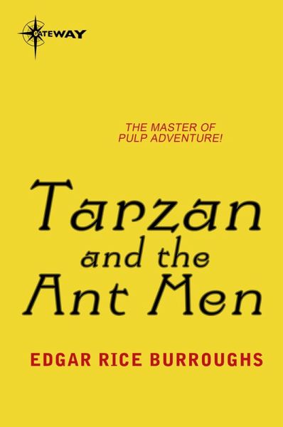 Tarzan and the Ant Men (eBook, ePUB) Tarzan and the Ant Men (eBook, ePUB)