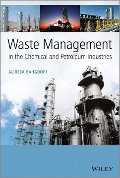 Waste Management in the Chemical and Petroleum Industries (eBook, ePUB) - Bahadori, Alireza