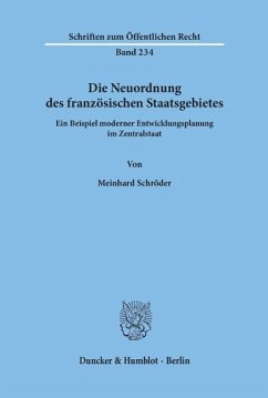 Die Neuordnung des französischen Staatsgebietes - Schröder, Meinhard
