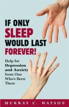 If Only Sleep Would Last Forever! (eBook, ePUB) - Watson, Murray C.