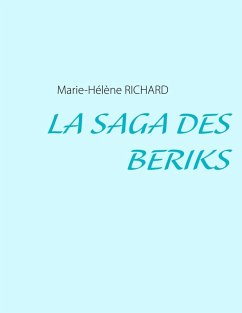 La Saga des Beriks (eBook, ePUB) - Richard, Marie-Hélène