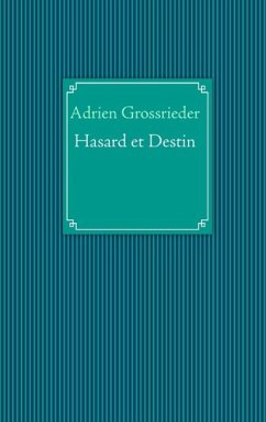 Hasard et Destin (eBook, ePUB) Hasard et Destin (eBook, ePUB)