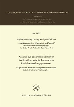 Cover Ansätze zur abnehmerorientierten Werkstoffauswahl im Rahmen des Produktentstehungsprozesses