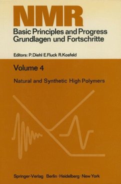 Natural and Synthetic High Polymers. Lectures presented at the Seventh Colloquium on NMR Spectroscopy. Held in the Institut für Physikalische Chemie, April 13 - 17, 1970 as part of the 100th anniversary celebrations of the Rheinisch-Westfälische