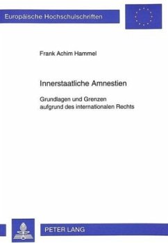 Innerstaatliche Amnestien - Hammel, Frank Innerstaatliche Amnestien - Hammel, Frank