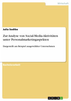 Zur Analyse von Social-Media-Aktivitäten unter Personalmarketingaspekten (eBook, PDF) - Sodtke, Julia