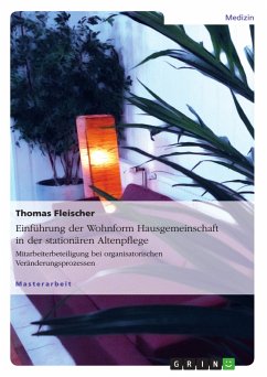 Einführung der Wohnform Hausgemeinschaft in der stationären Altenpflege (eBook, PDF)