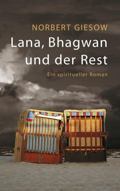 Lana, Bhagwan und der Rest (eBook, ePUB) - Giesow, Norbert