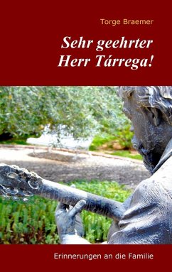 Sehr geehrter Herr Tárrega! (eBook, ePUB) - Braemer, Torge