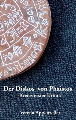 Der Diskos von Phaistos - Kretas erster Krimi? (eBook, ePUB) - Appenzeller, Verena